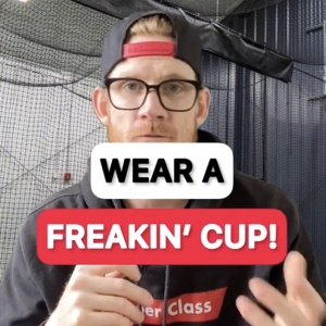GUYS: WEAR A CUP!